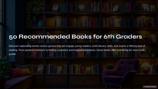 Unlock the Power of Reading: Top 50 Books for 6th Graders